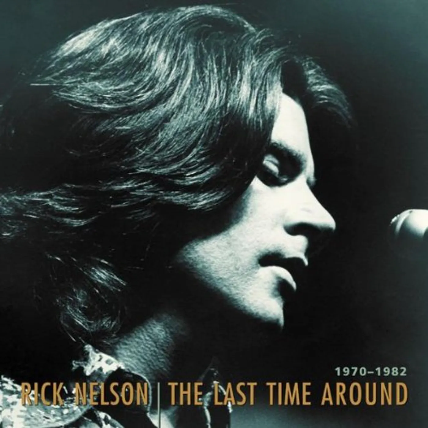 Ricky Nelson LAST TIME AROUND 1970-1982 CD
