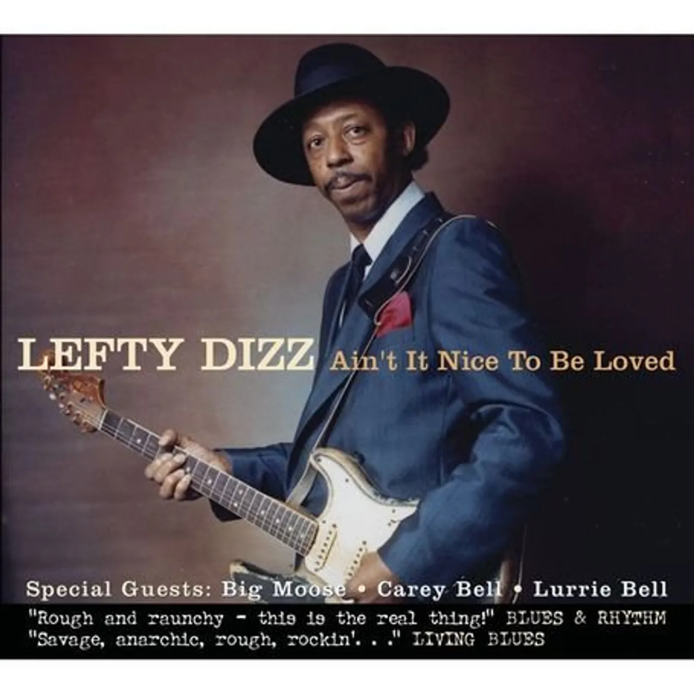 Lefty Dizz AIN'T IT NICE TO BE LOVED CD