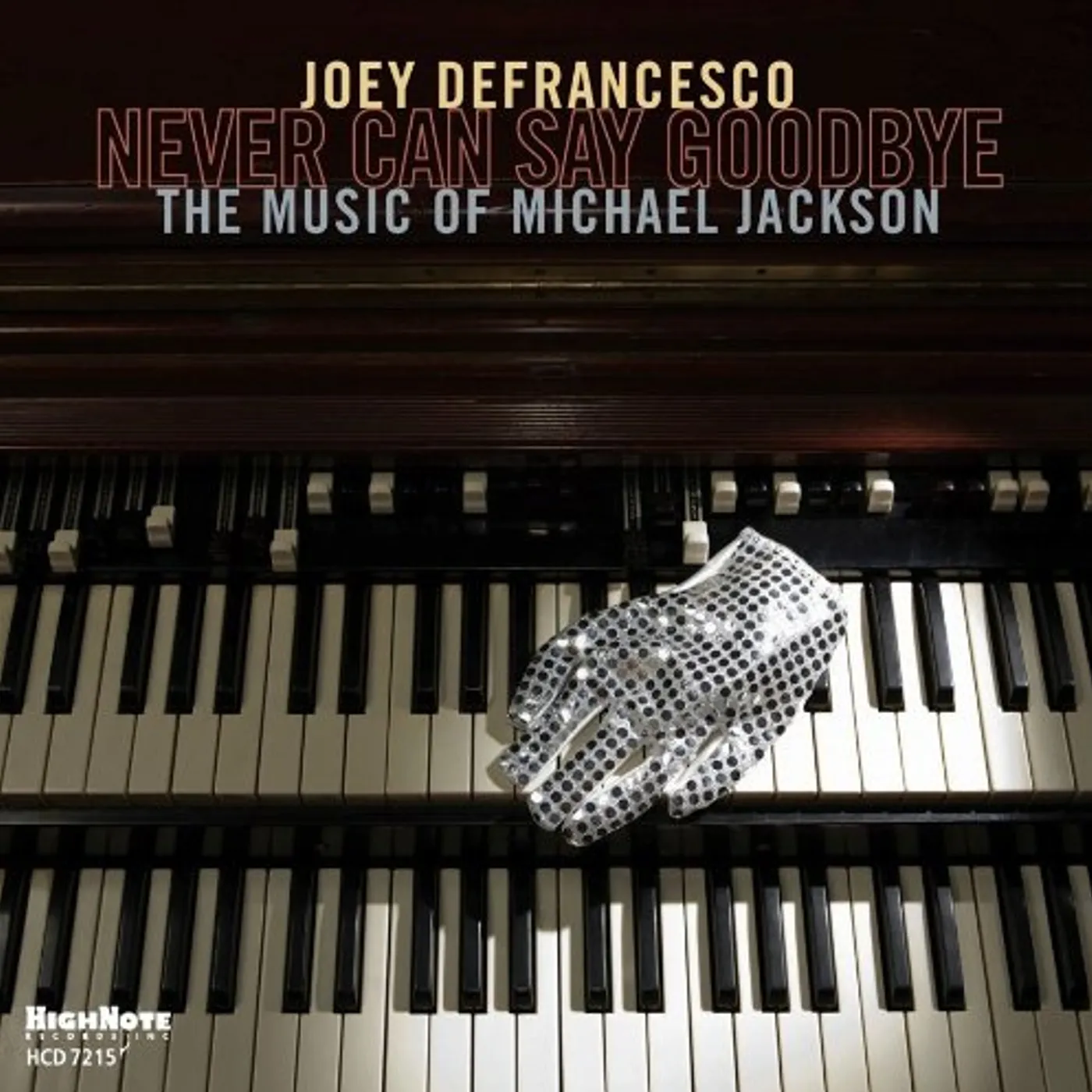 Joey DeFrancesco NEVER CAN SAY GOODBYE CD