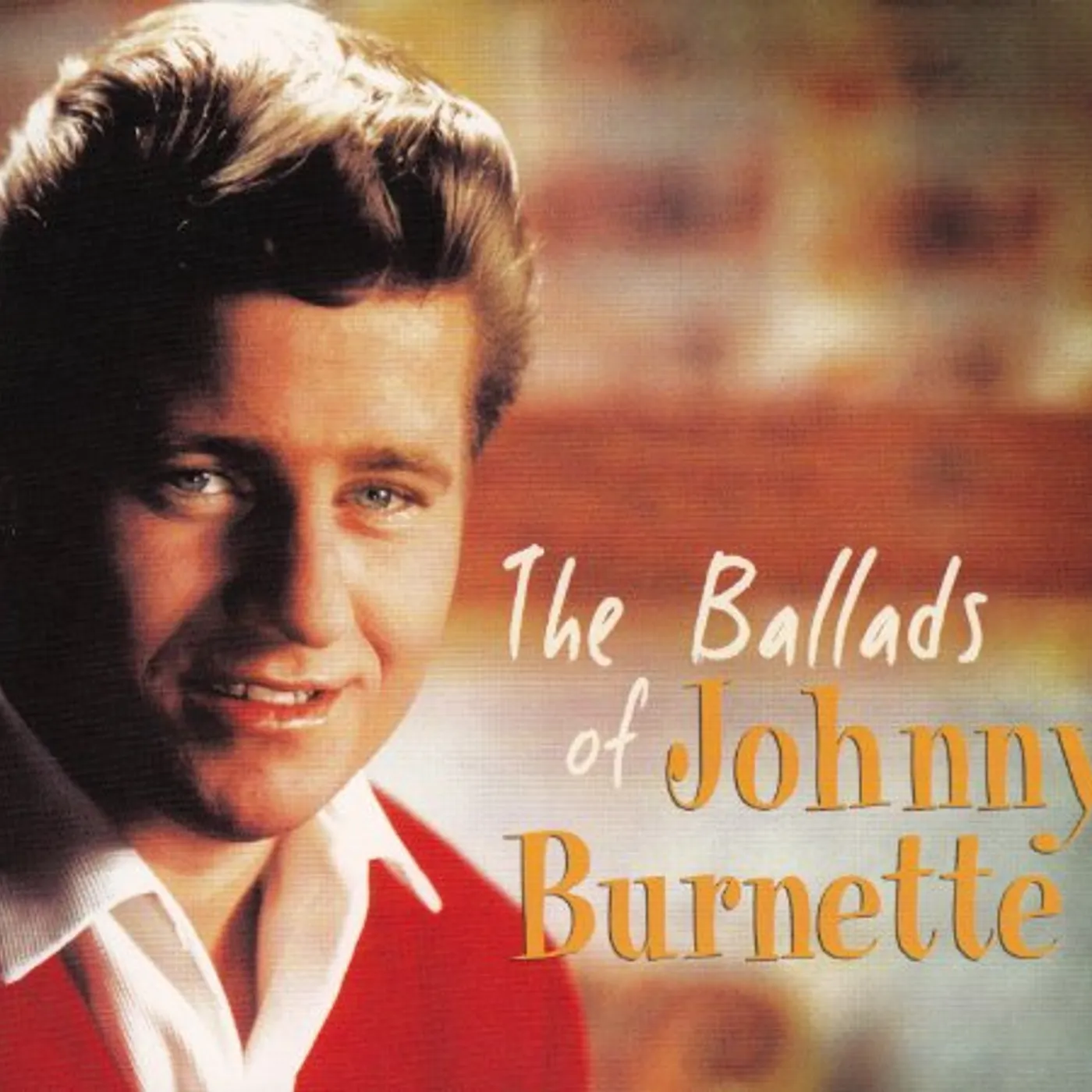 BALLADS OF JOHNNY BURNETTE CD