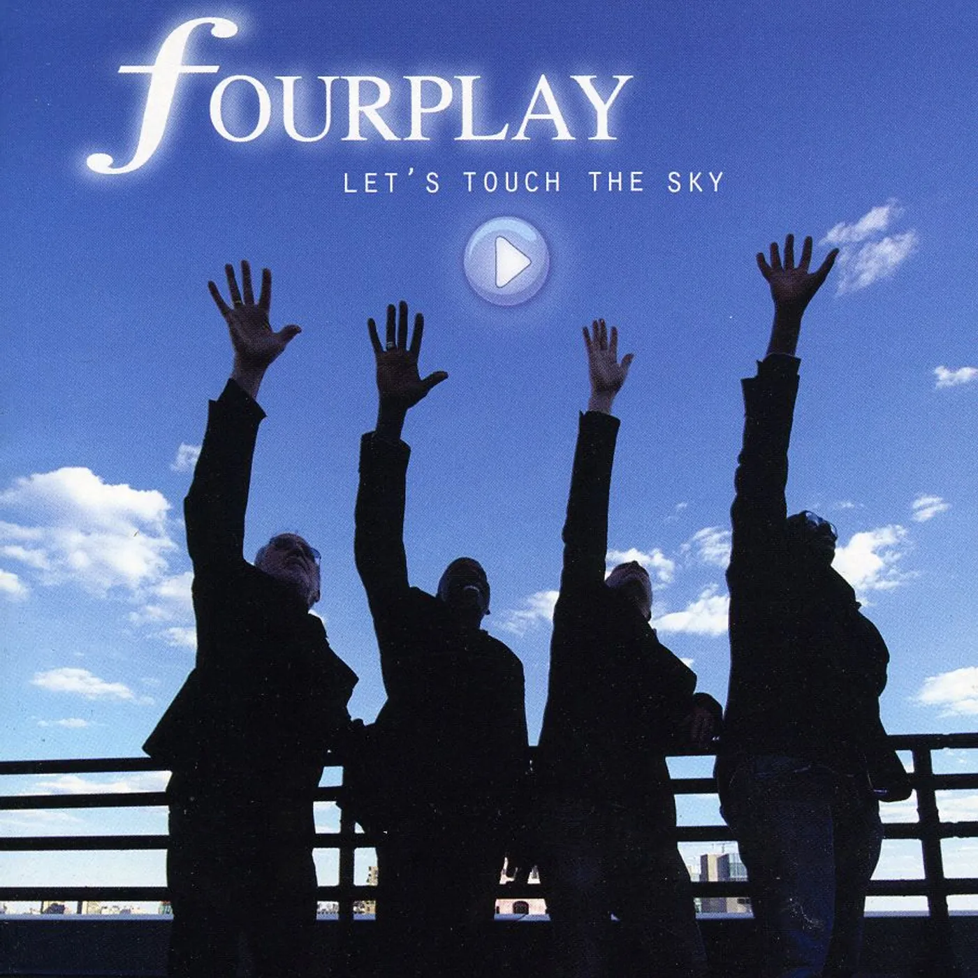 Fourplay LET'S TOUCH THE SKY CD