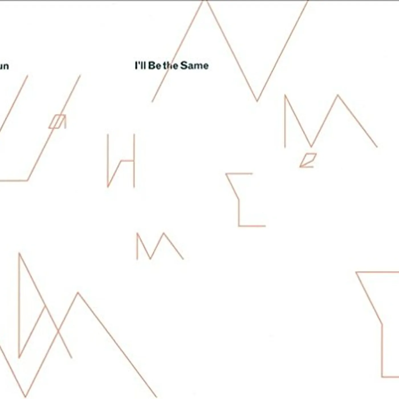 Sun I'll Be The Same Vinyl Record