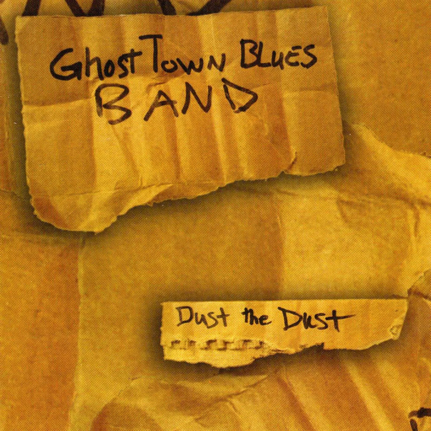 Ghost Town Blues Band DUST THE DUST CD