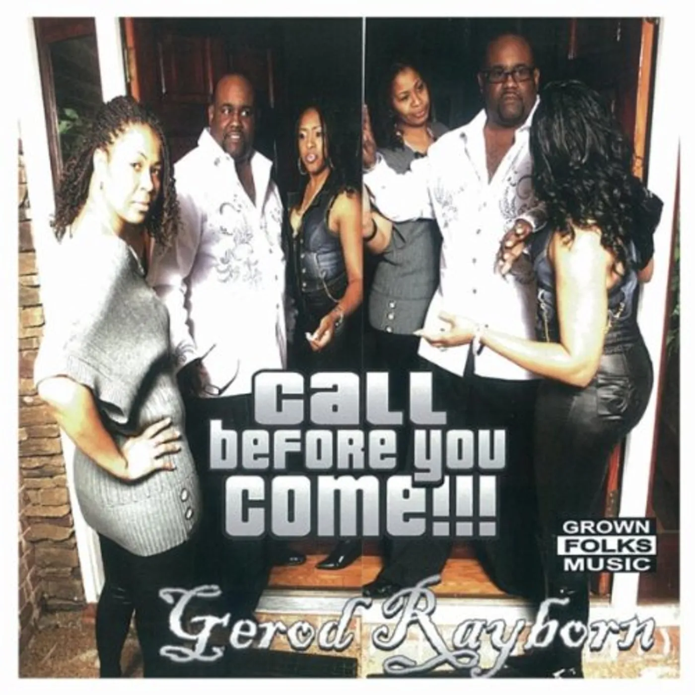 Gerod Rayborn CALL BEFORE YOU COME CD