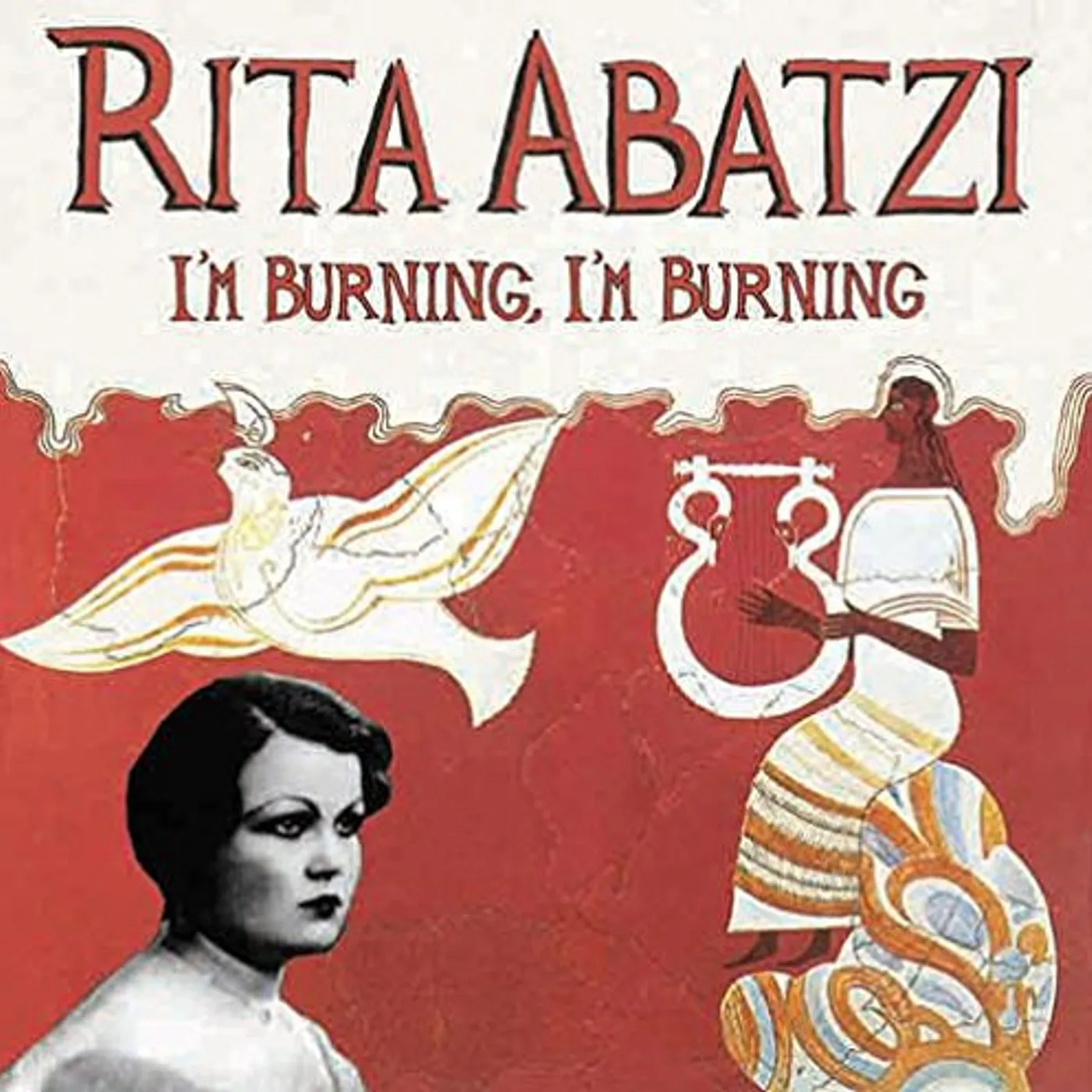 Rita Abatzi IM BURNING IM BURNING Vinyl Record