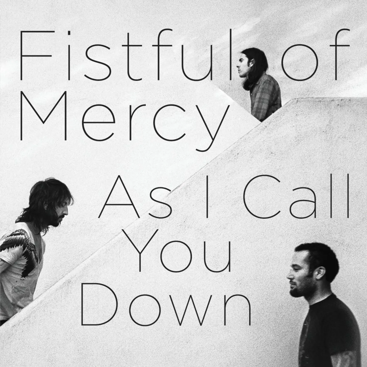 Fistful of Mercy As I Call You Down Vinyl Record