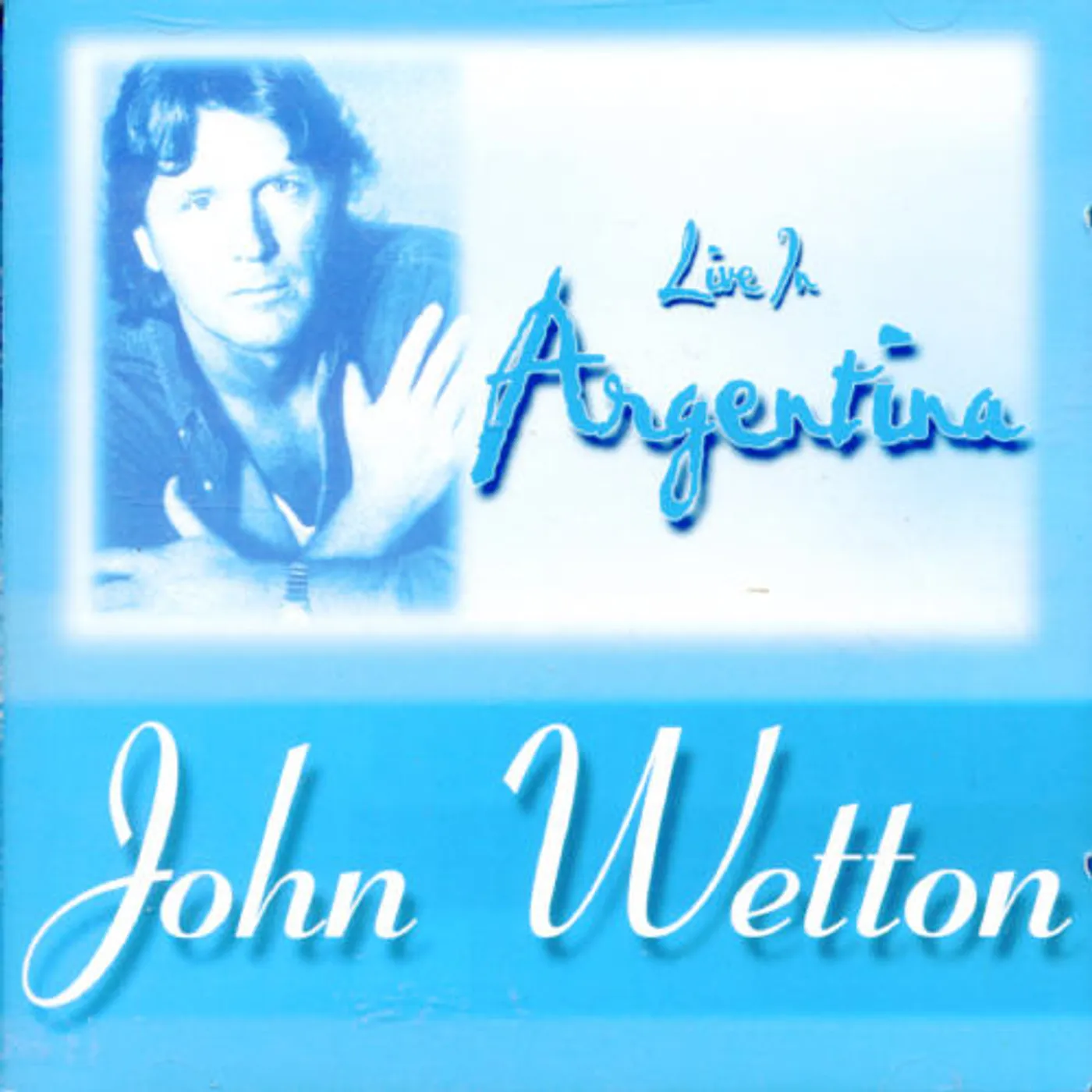 John Wetton LIVE IN ARGENTINA CD