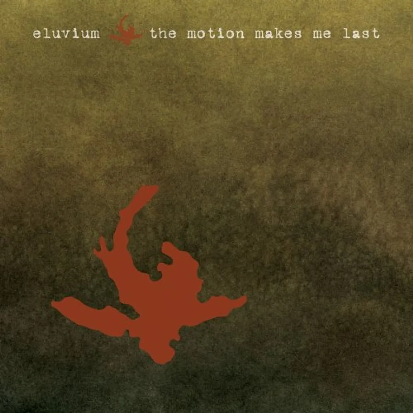 Eluvium MOTION MAKES ME LAST CD