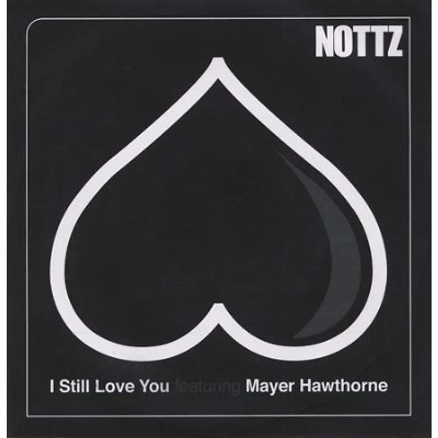 Nottz I STILL LOVE YOU Vinyl Record