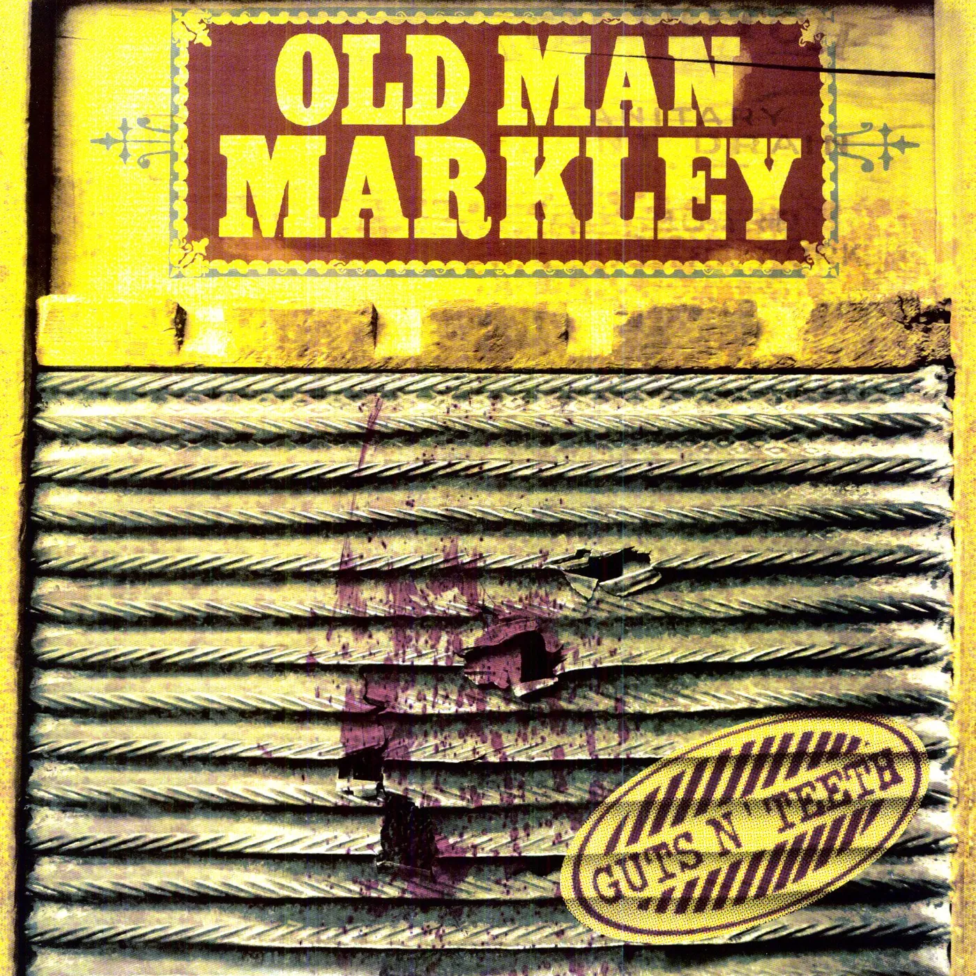 Old Man Markley GUTS N TEETH Vinyl Record
