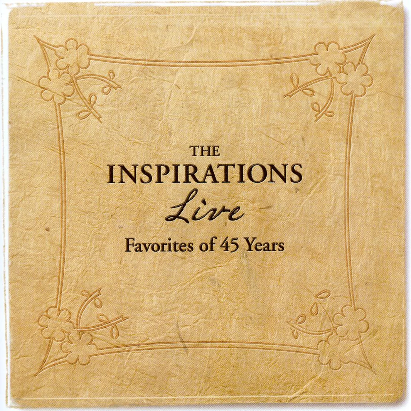 The Inspirations LIVE: FAVORITES OF 45 YEARS CD