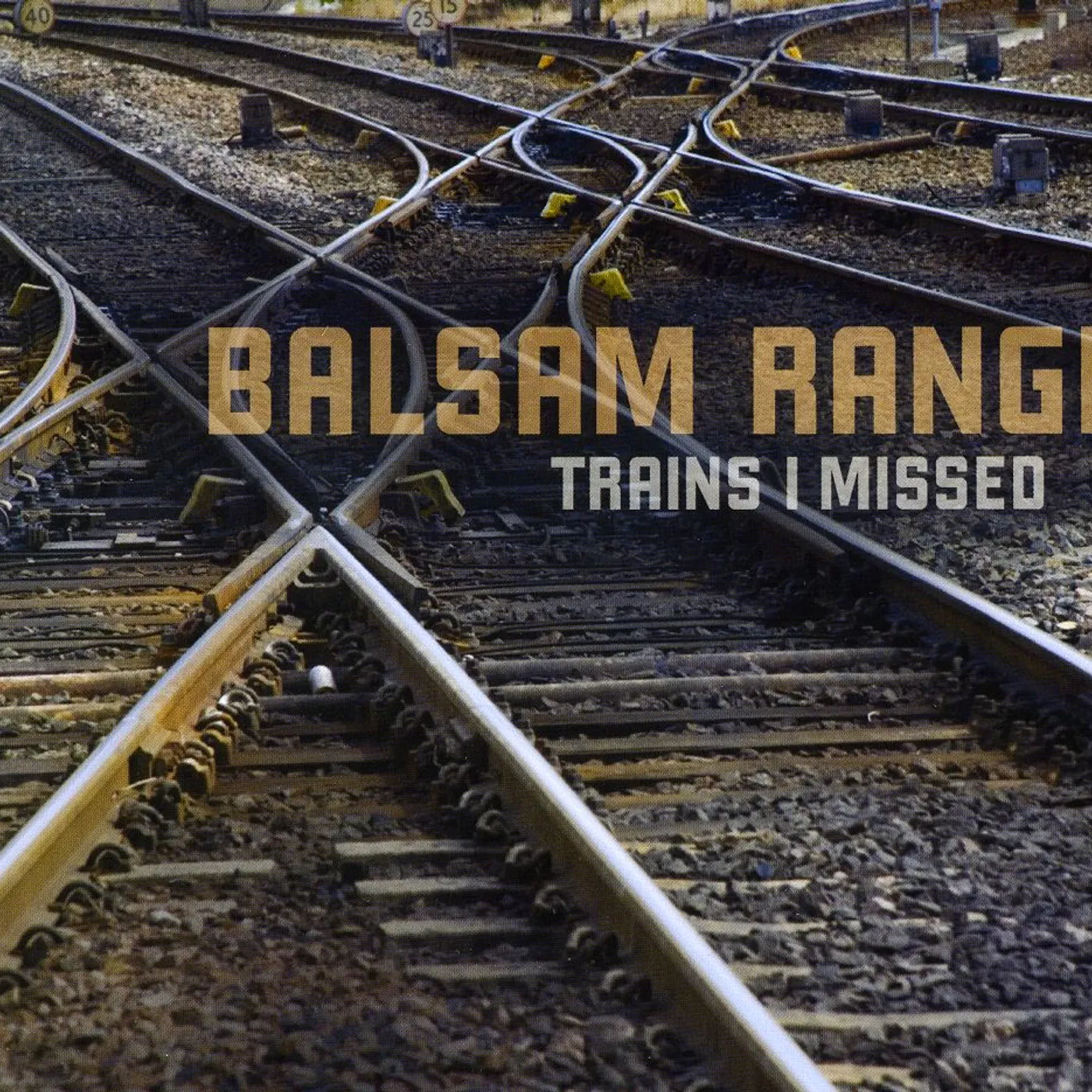 Balsam Range TRAINS I MISSED CD