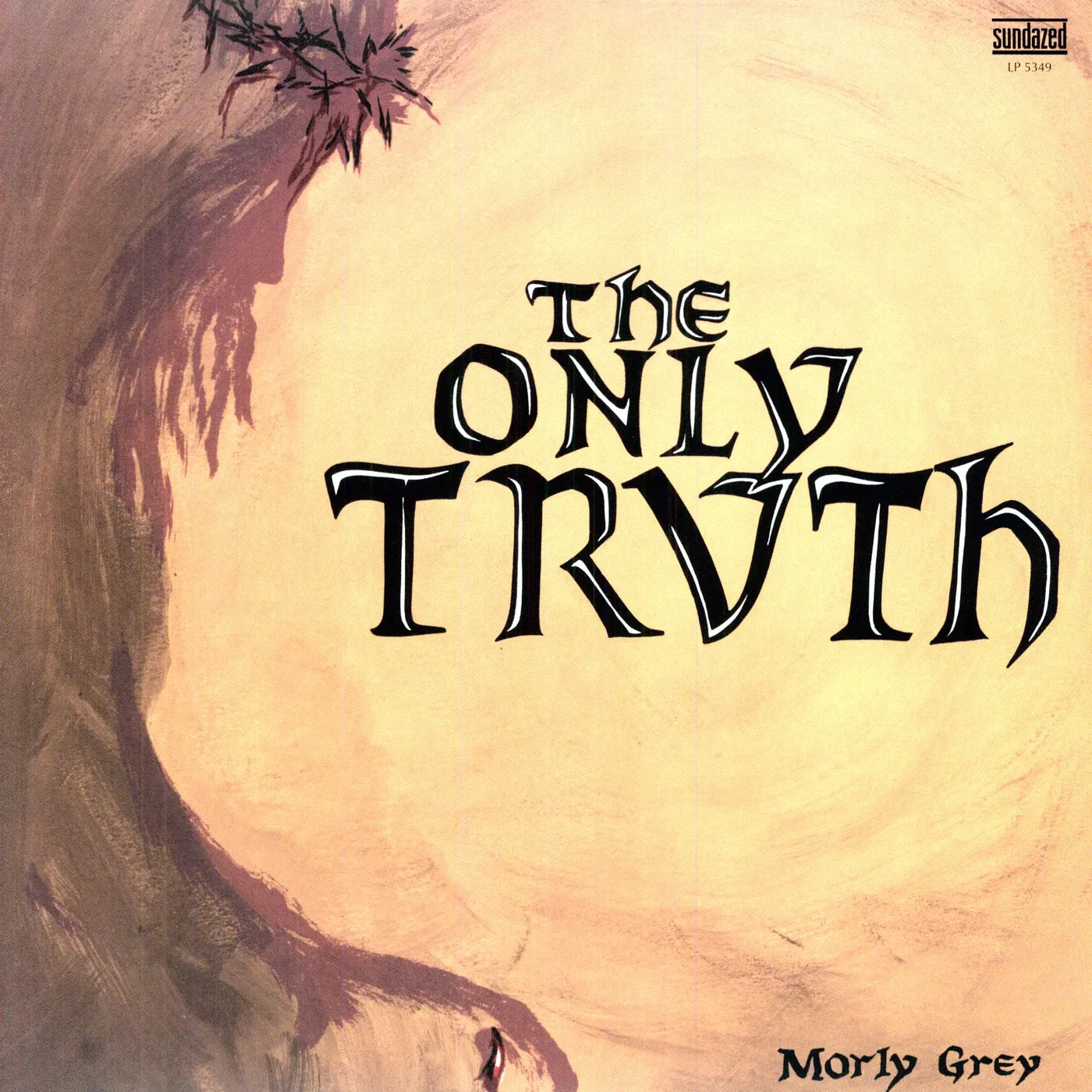 Morly Grey ONLY TRUTH Vinyl Record