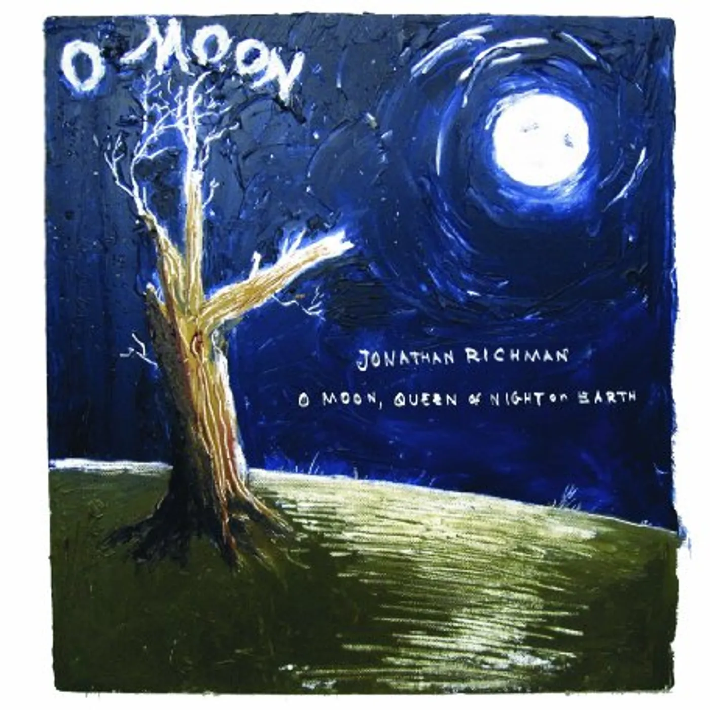 Jonathan Richman O MOON QUEEN OF NIGHT ON EARTH Vinyl Record