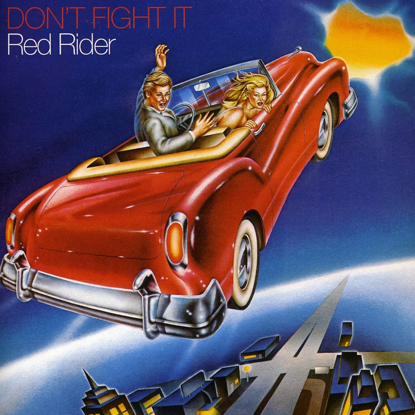 Red Rider DONT FIGHT IT CD