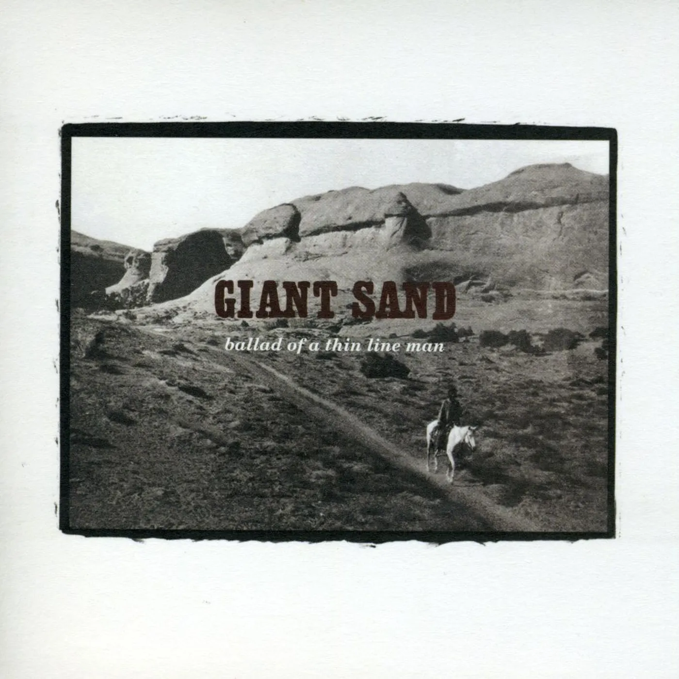 Giant Sand BALLAD OF A THIN LINE MAN: 25TH ANNIVERSARY ED CD