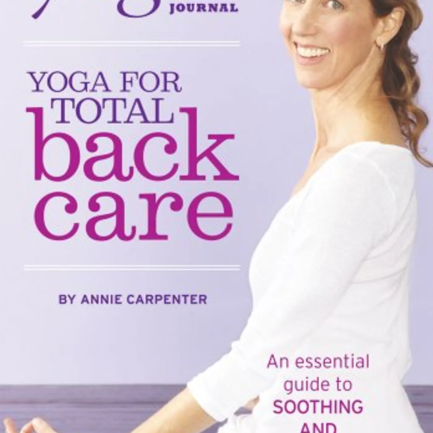 Annie Carpenter YOGA JOURNAL: YOGA FOR TOTAL BACK CARE DVD
