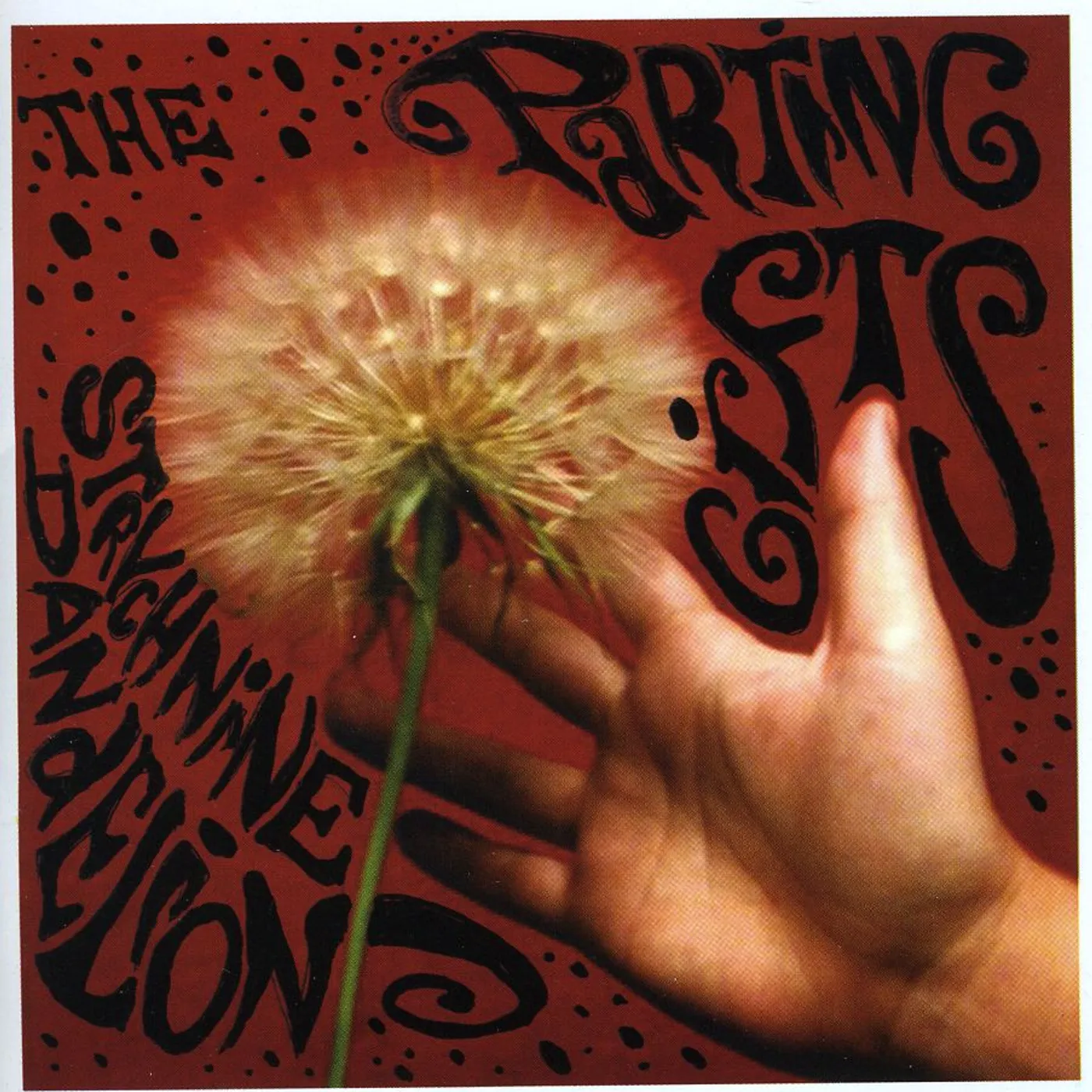 The Parting Gifts STRYCHNINE DANDELION CD