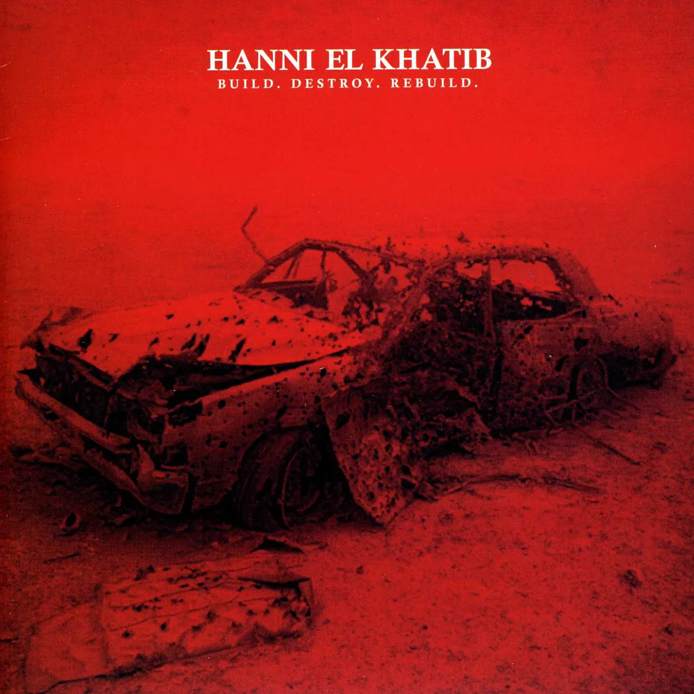 Hanni El Khatib BUILD DESTROY REBUILD Vinyl Record