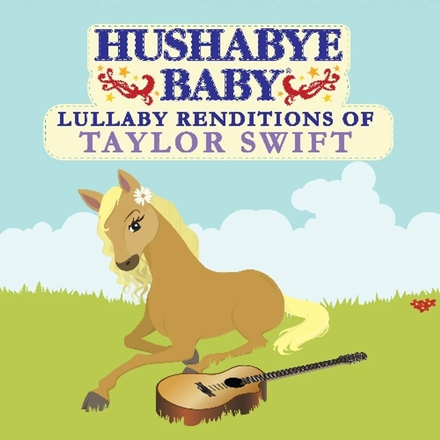 Hushabye Baby LULLABY RENDITIONS OF TAYLOR SWIFT CD