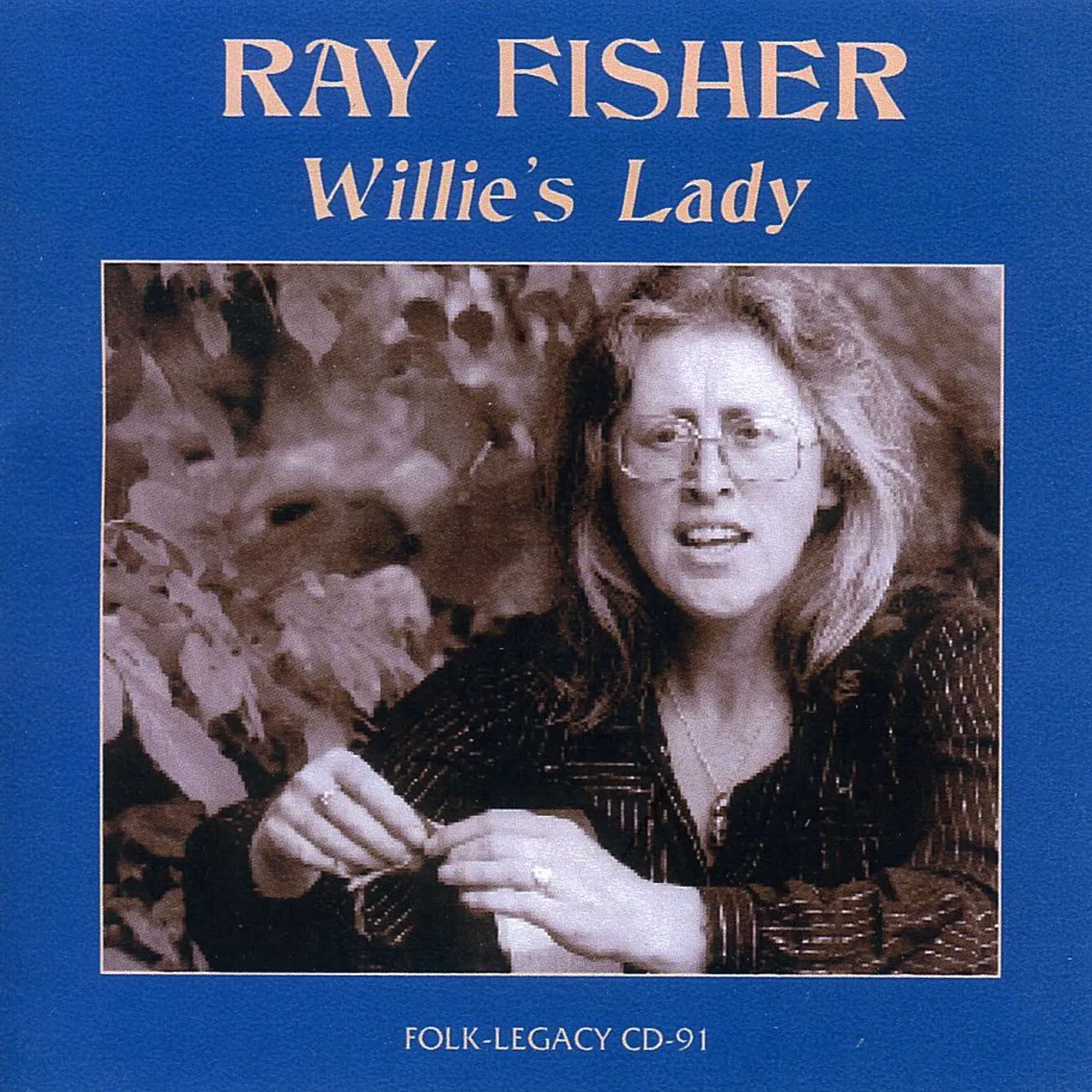 Ray Fisher WILLIES LADY CD