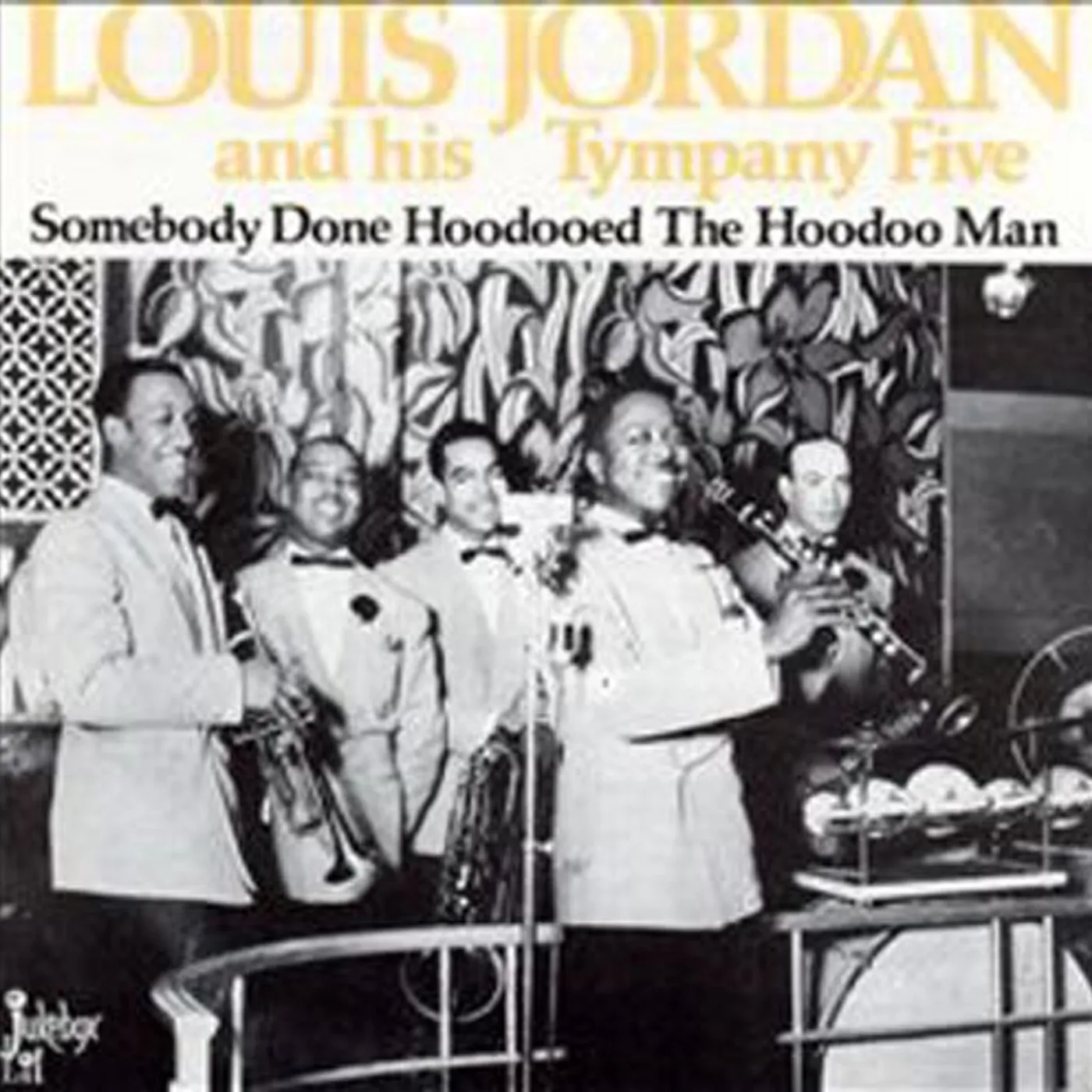 Louis Jordan SOMEBODY DONE HOODOOED Vinyl Record