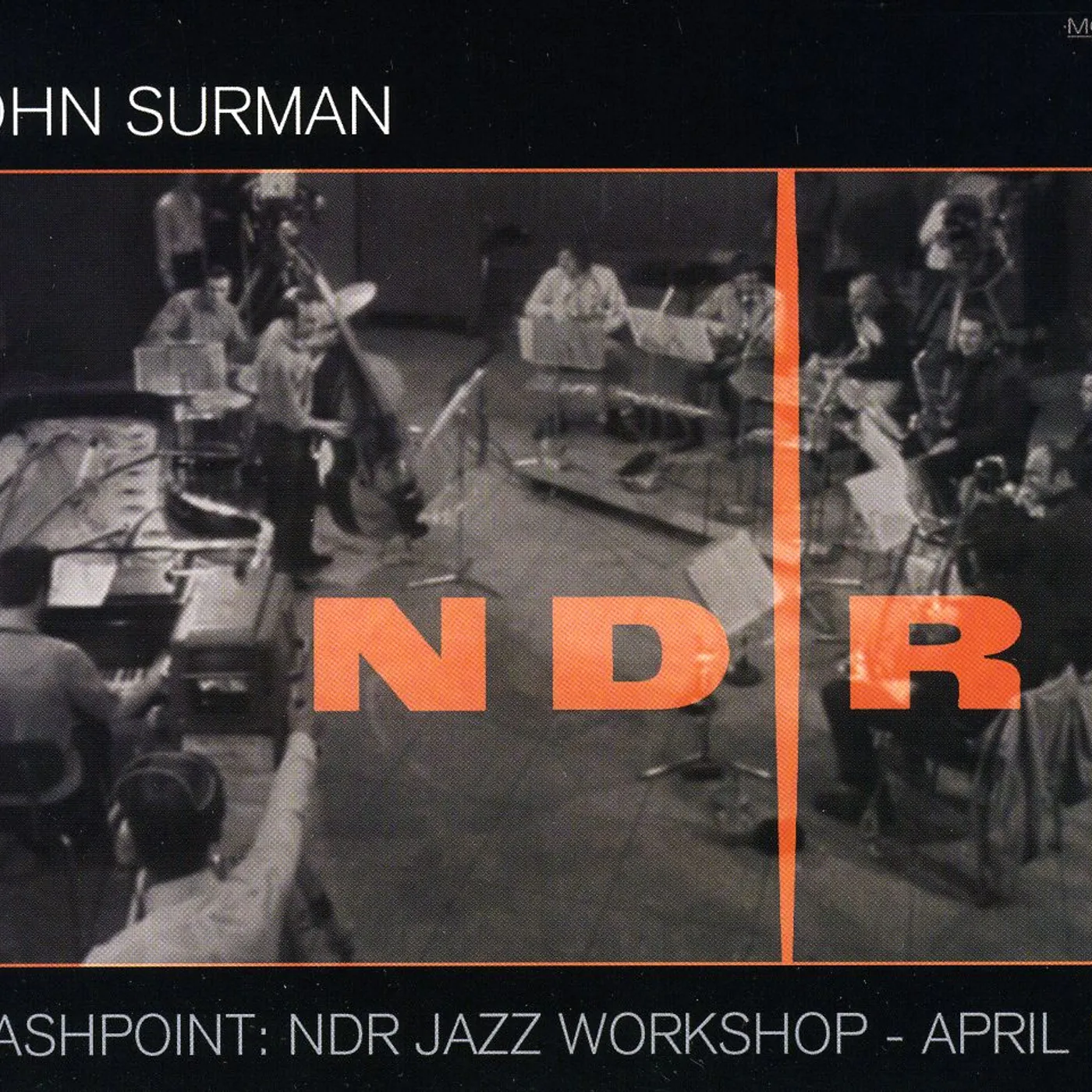 John Surman FLASHPOINT: NDR JAZZ WORKSHOP: APRIL 69 CD