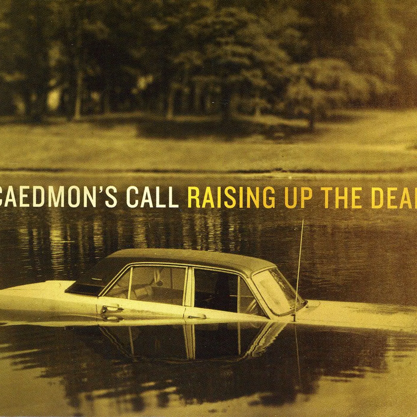 Caedmon's Call RAISING UP THE DEAD CD