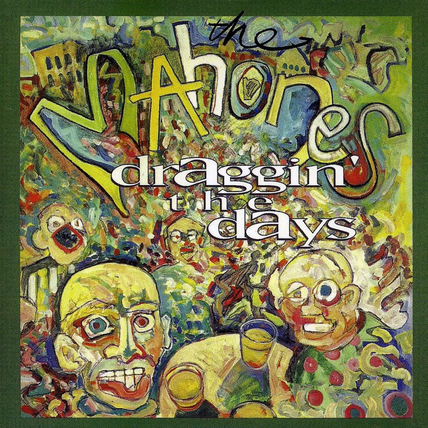 Mahones DRAGGIN THE DAYS CD