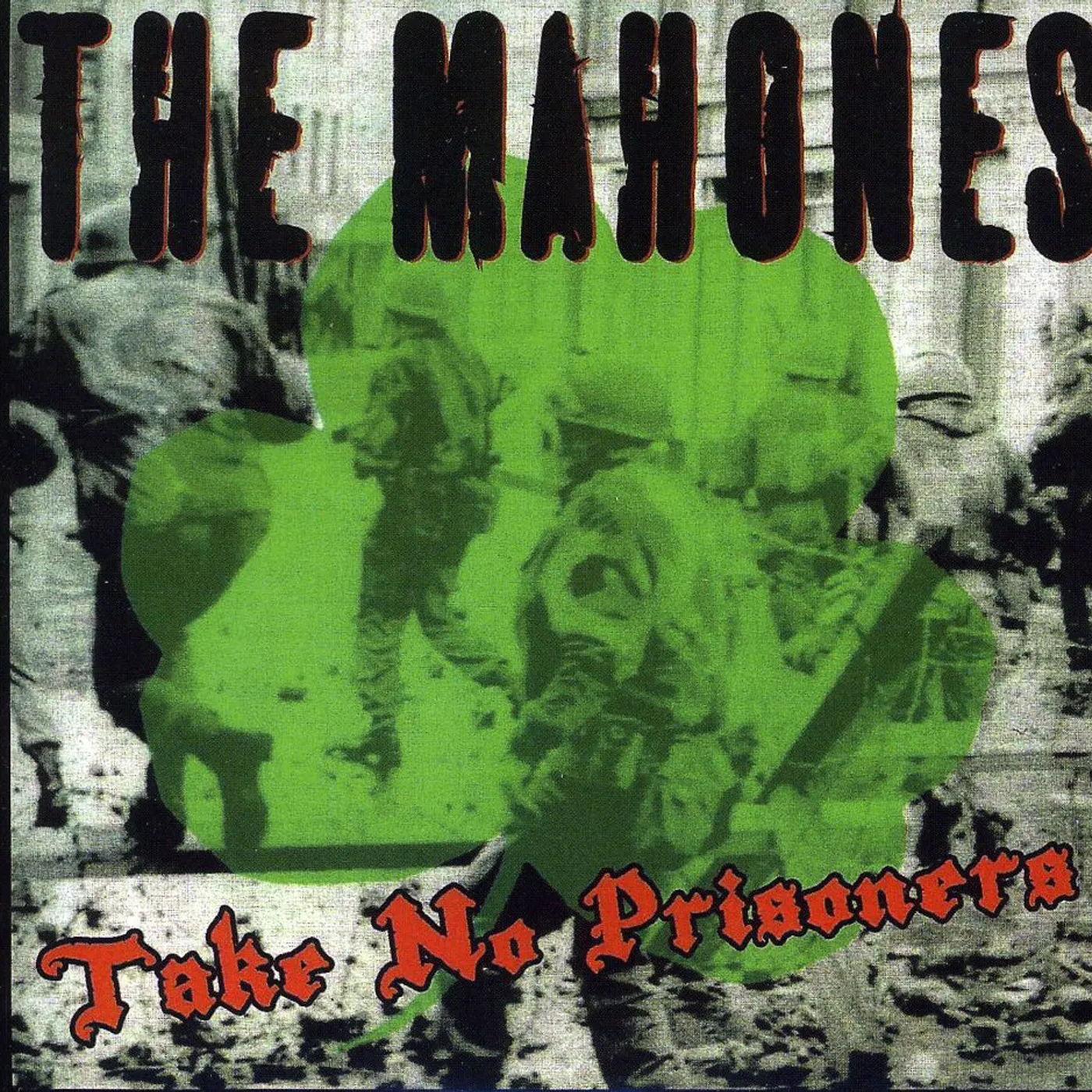 Mahones TAKE NO PRISONERS CD