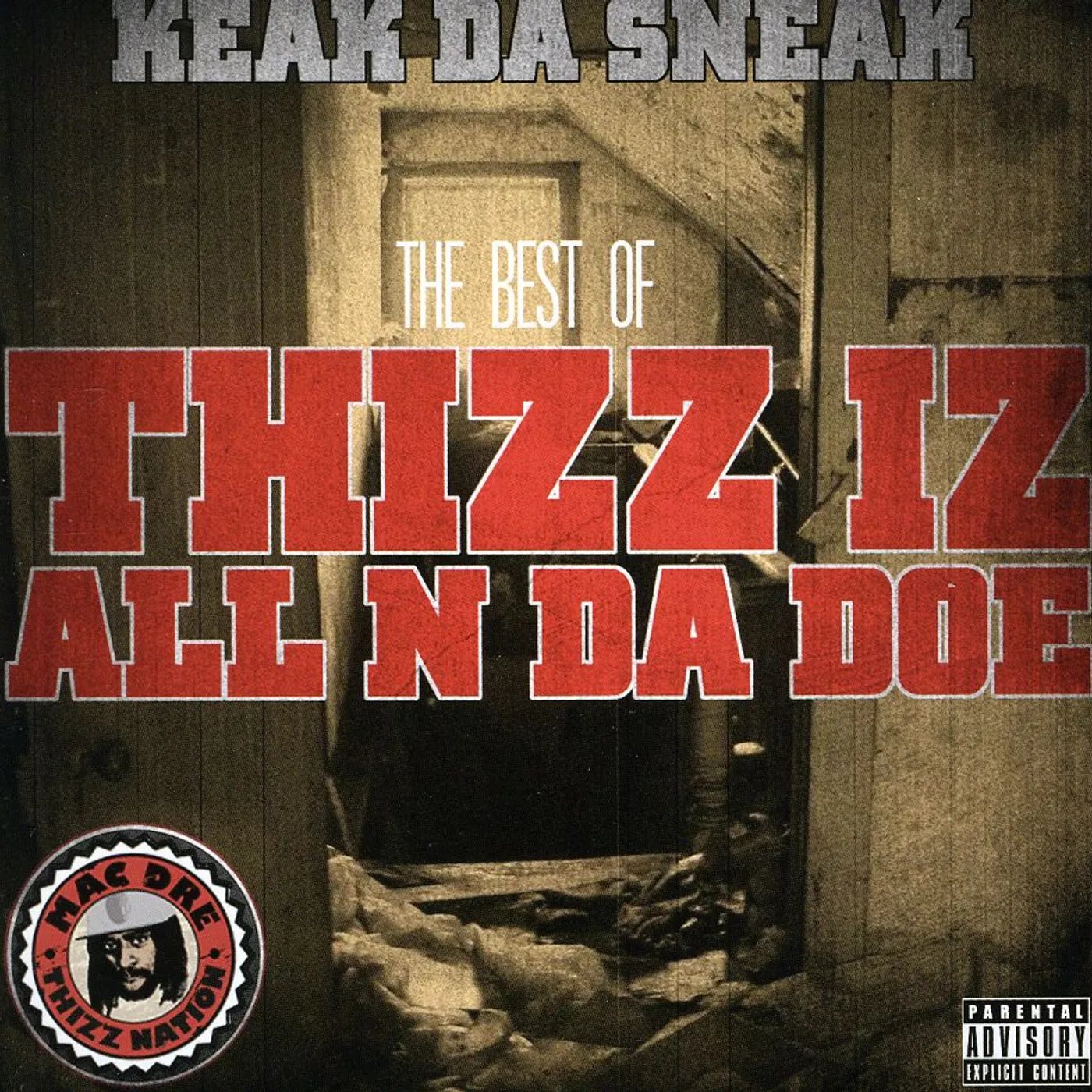 Keak Da Sneak BEST OF THIZZ IZ ALL N DA DOE CD