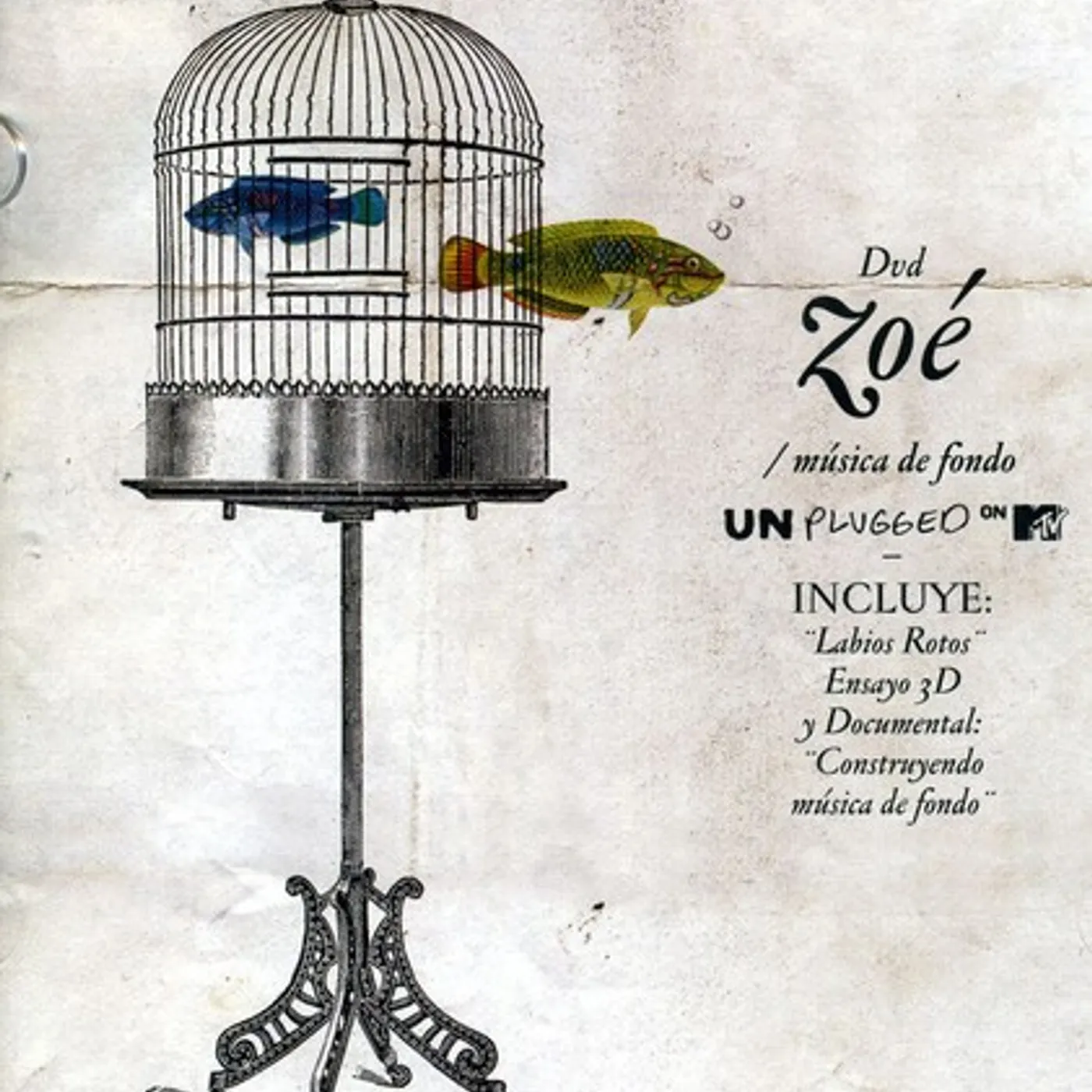 Zoe MUSICA DE FONDO: MTV UNPLUGGED DVD
