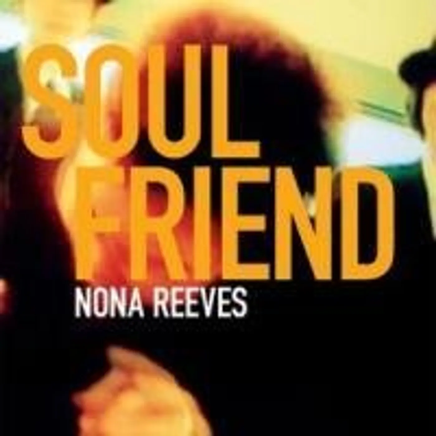 NONA REEVES SOUL FRIEND CD