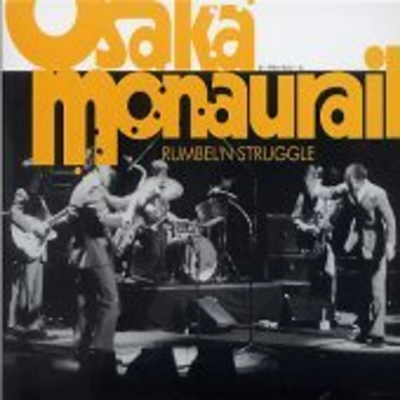 Osaka Monaurail RUMBELN STRUGGLE CD