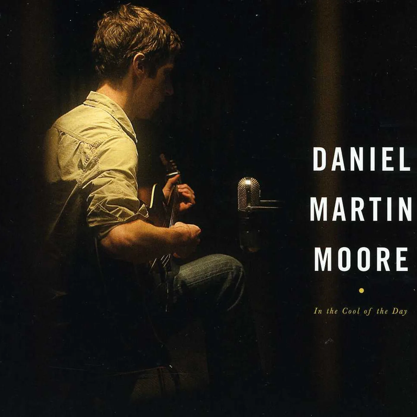 Daniel Martin Moore IN THE COOL OF THE DAY CD