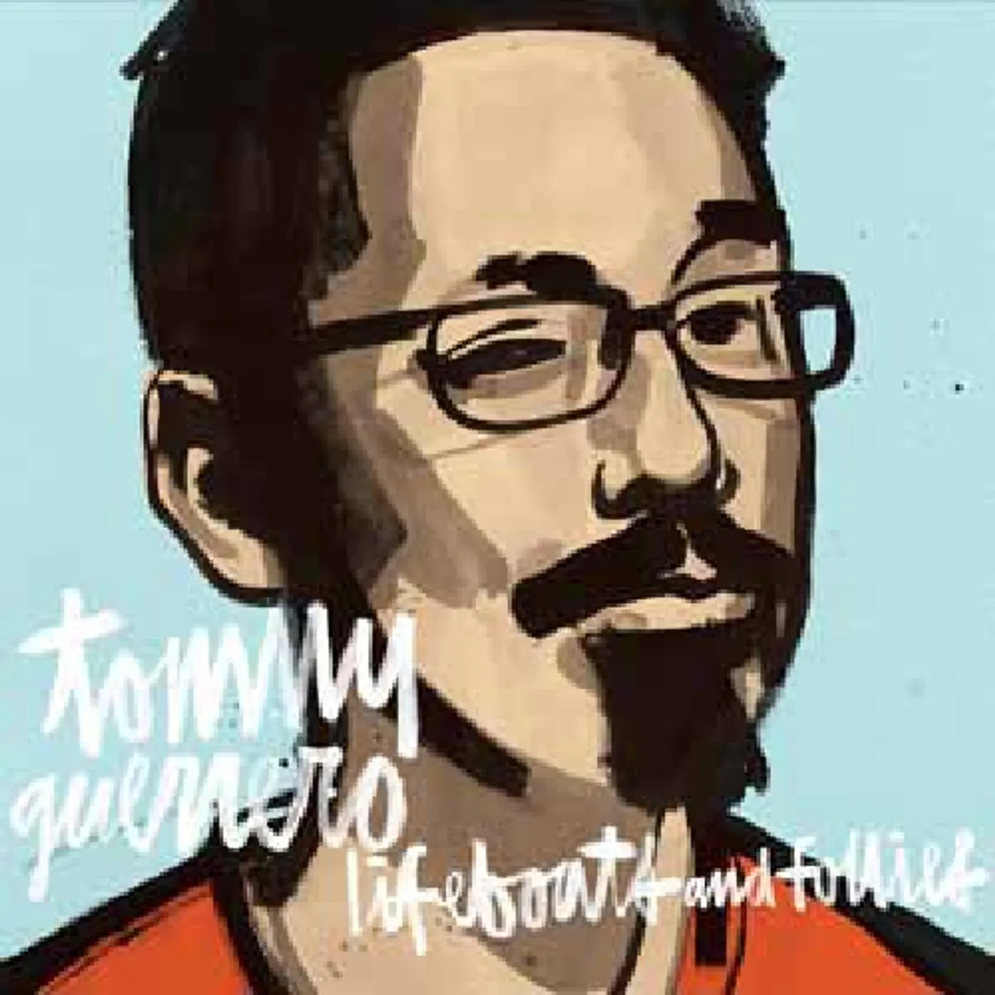 Tommy Guerrero Lifeboats And Follies Vinyl Record