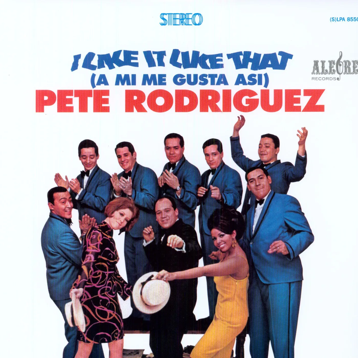 Pete Rodriguez I LIKE IT LIKE THAT: A MI ME GUSTA ASI Vinyl Record