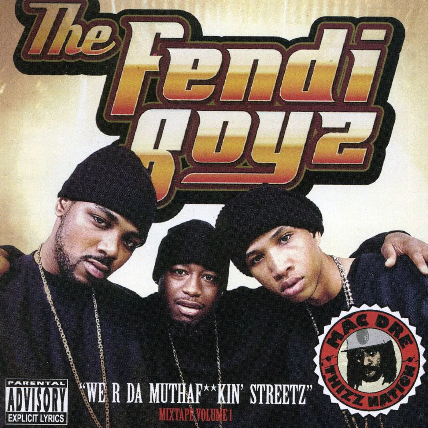 Fendi Boyz WE R DA MUTHAF KIN STREETZ CD