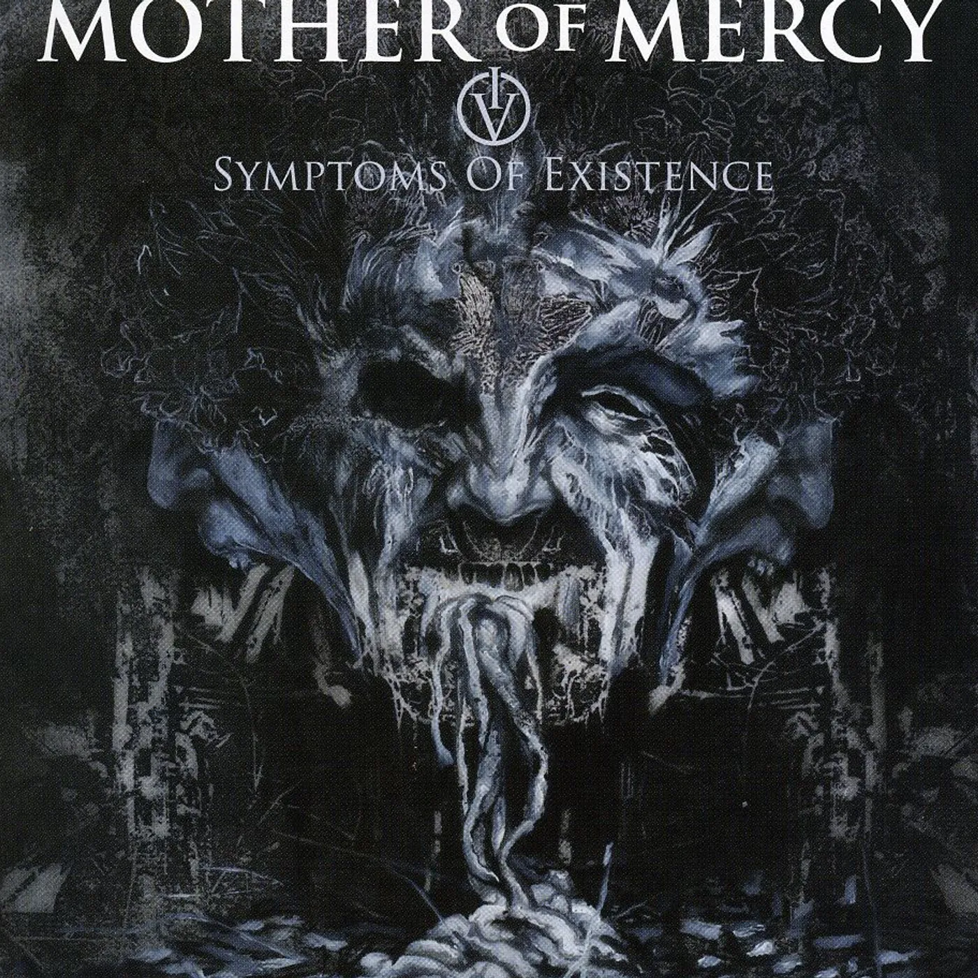 Mother Of Mercy IV: SYMPTOMS OF EXISTENCE CD
