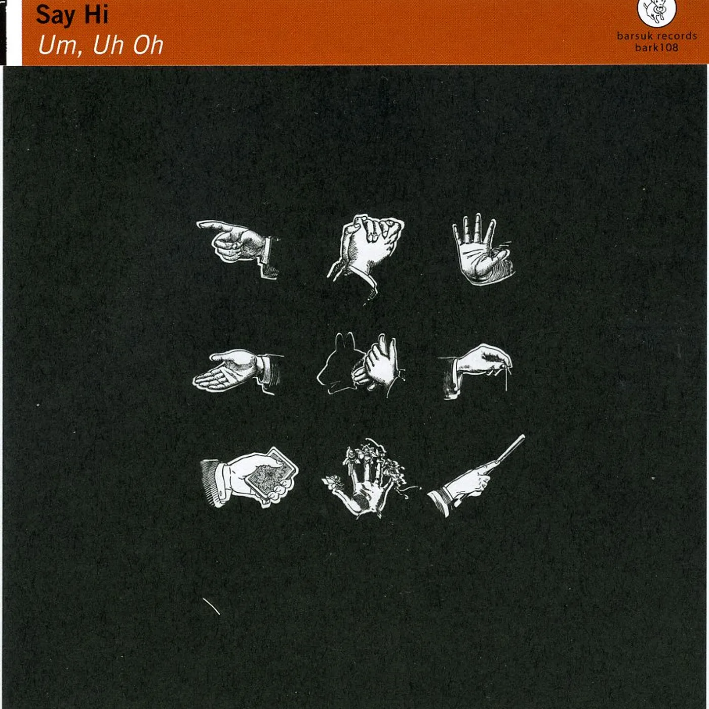 Say Hi UM UH OH CD