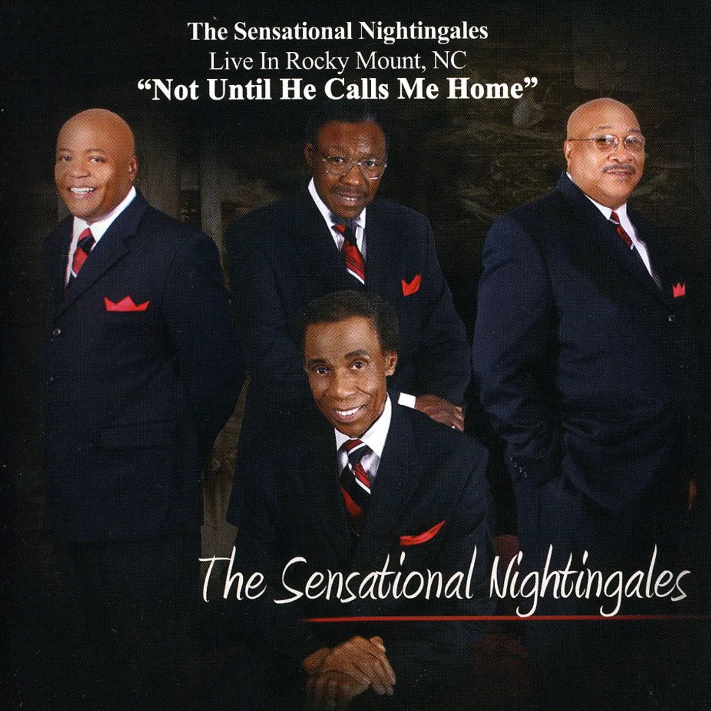 The Sensational Nightingales NOT UNTIL HE CALLS ME HOME CD
