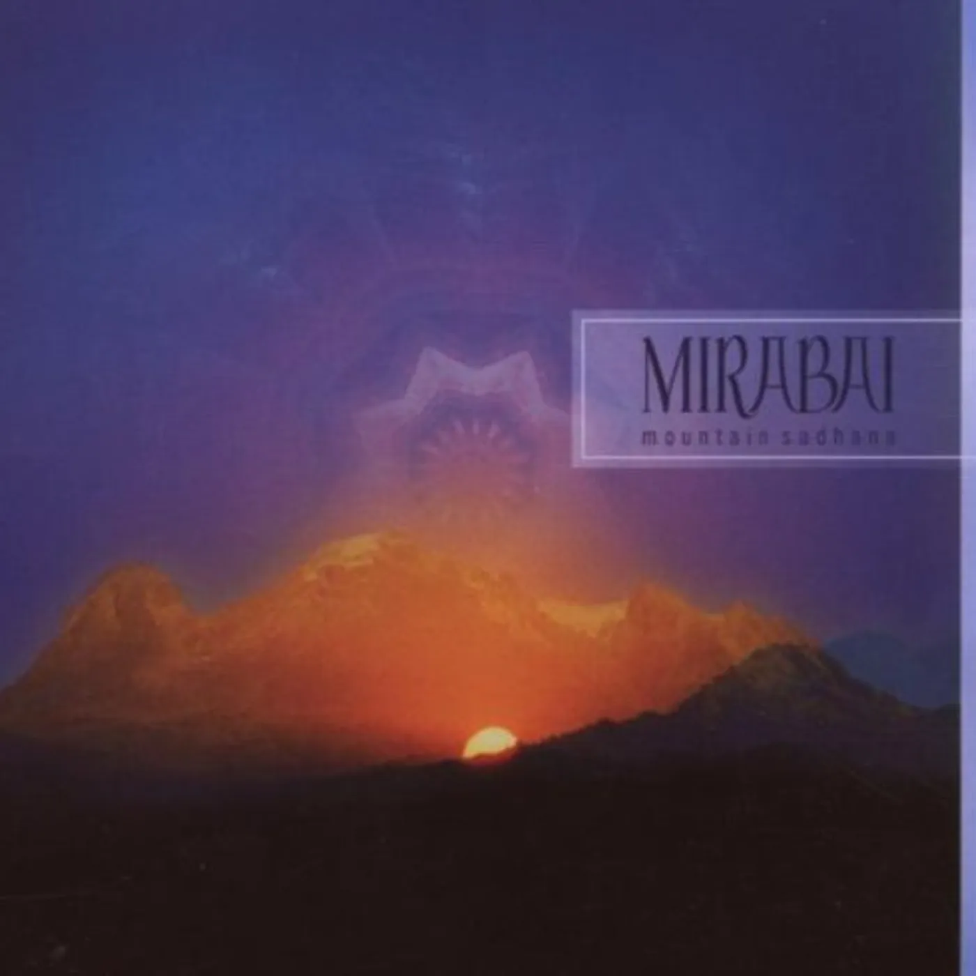 Mirabai MOUNTAIN SADHANA CD