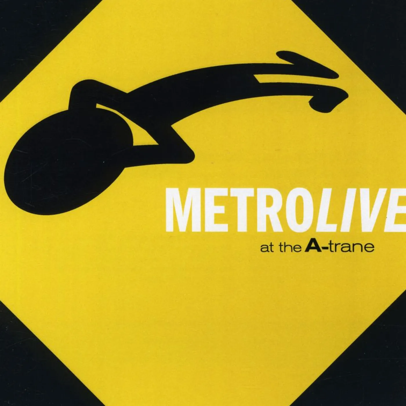 Metro LIVE AT THE A-TRANE CD