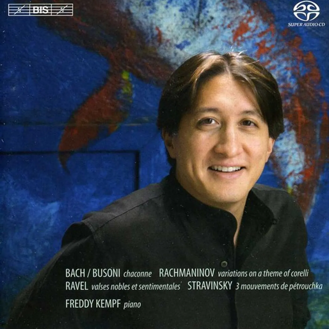 Freddy Kempf PLAYS RACHMANINOFF BACH BUSONI RAVEL STRAVINSKY Super Audio CD