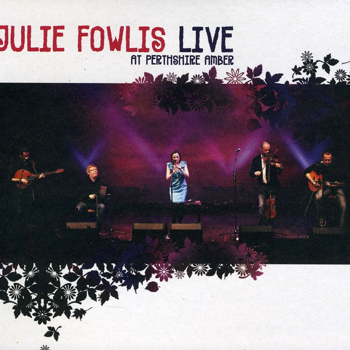 Julie Fowlis LIVE AT THE PERTHSHIRE AMBER CD
