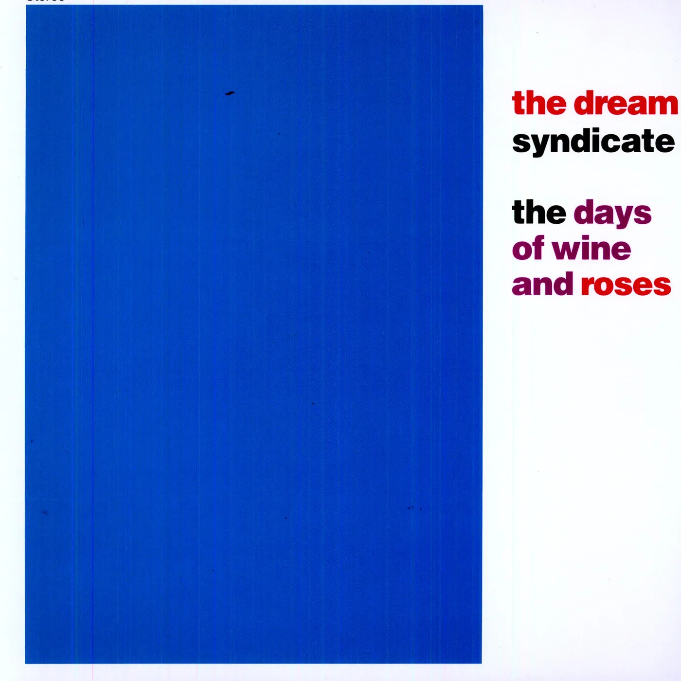 The Dream Syndicate DAYS OF WINE & ROSES Vinyl Record