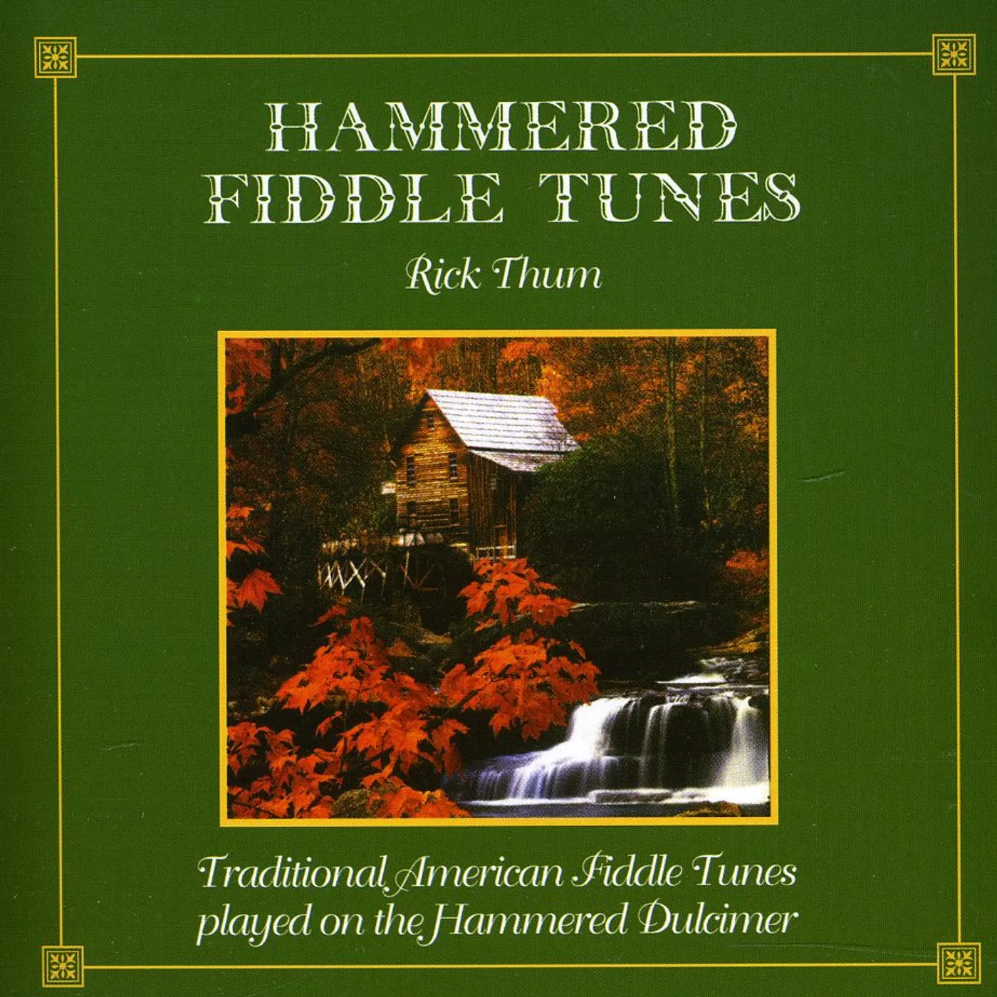 Rick Thum HAMMERED FIDDLE TUNES CD