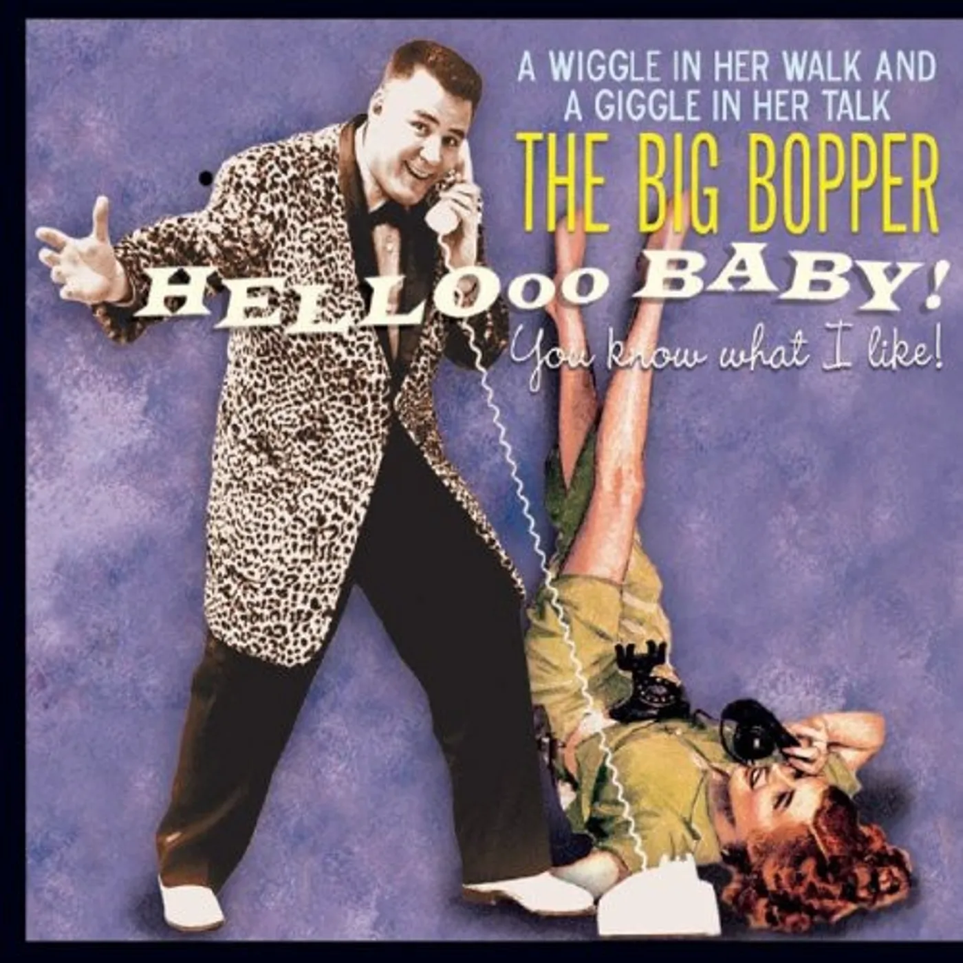 The Big Bopper HELLO BABY YOU KNOW WHAT I LIKE CD