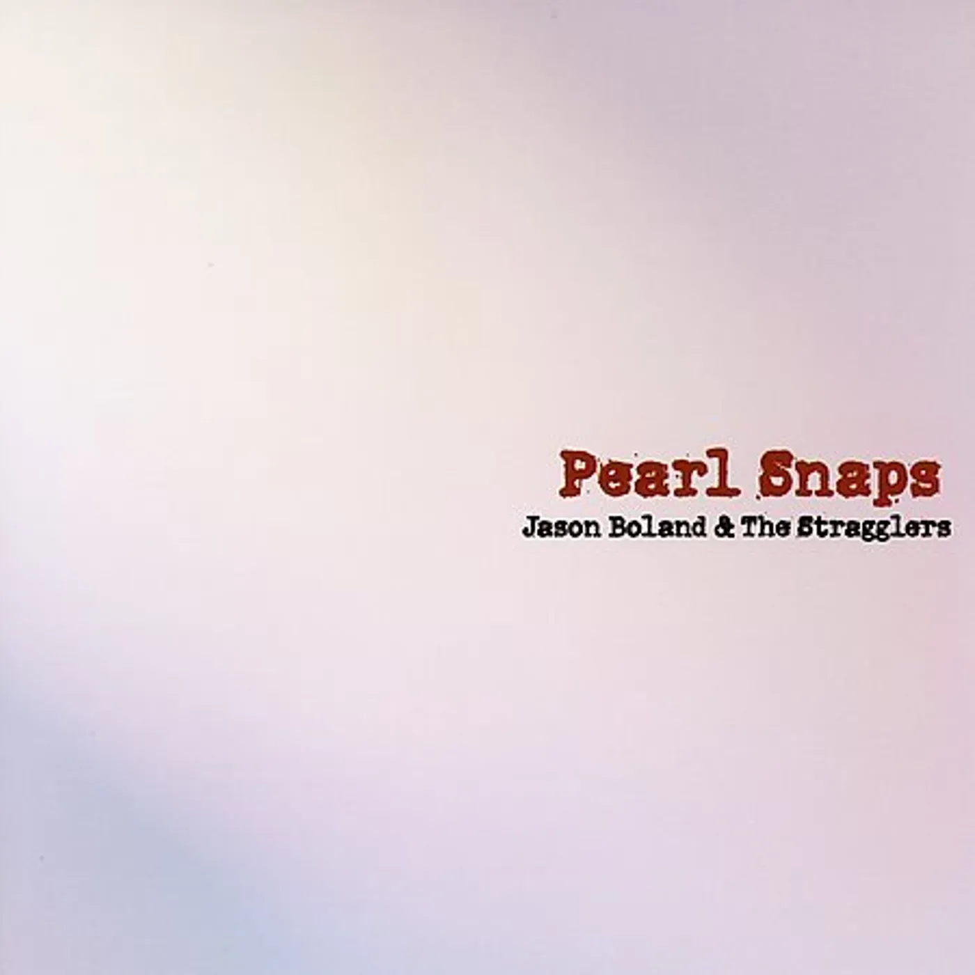Jason Boland PEARL SNAPS CD