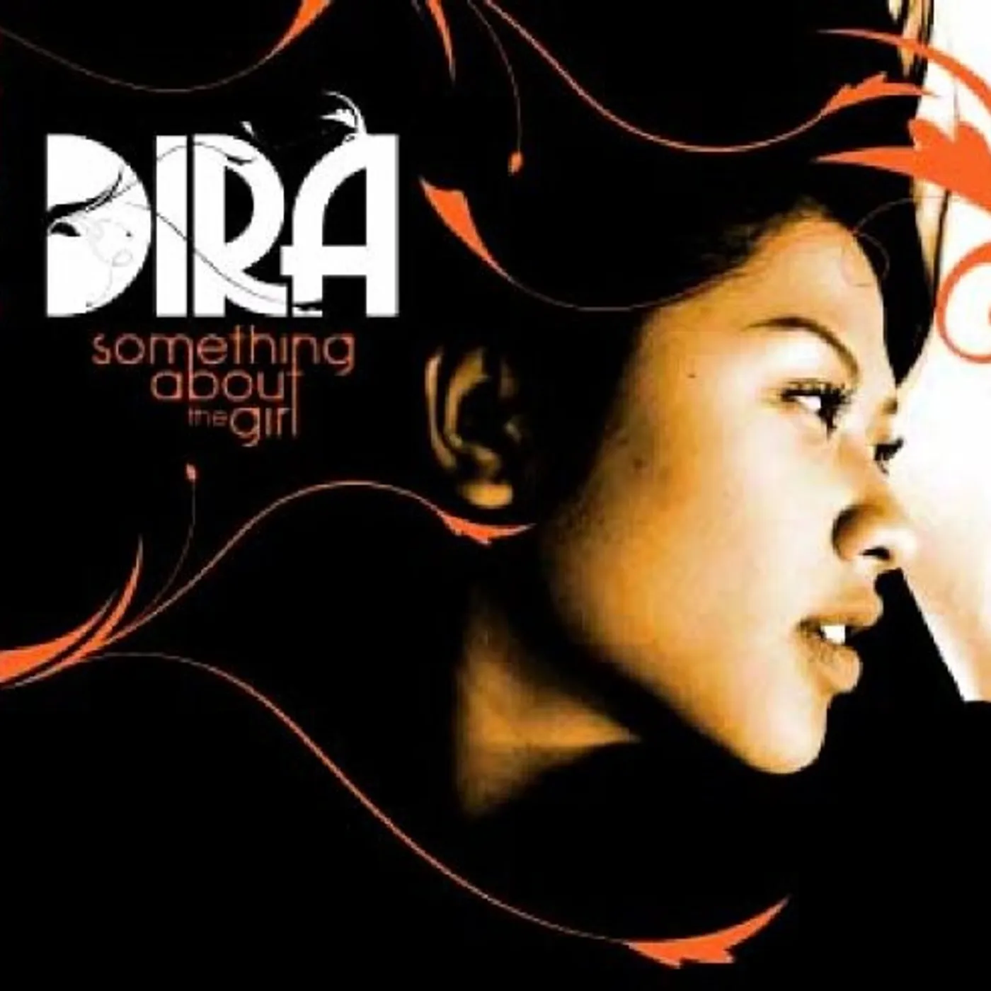 Dira SOMETHING ABOUT THE GIRL CD